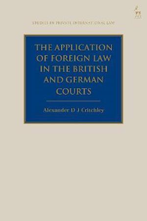 Application of Foreign Law in the British and German Courts