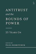 Antitrust and the Bounds of Power - 25 Years on