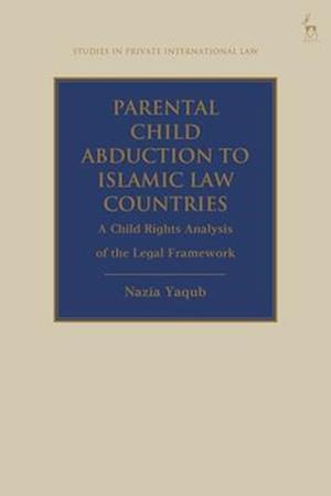 Parental Child Abduction to Islamic Law Countries