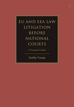 EU and EEA Law Litigation Before National Courts