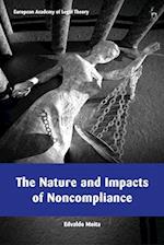 The Nature and Impacts of Noncompliance