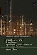 Shareholders and Stakeholders: The Unrealised Promise of Company Law Reform in Post-War Britain 