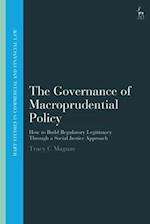 The Governance of Macroprudential Policy