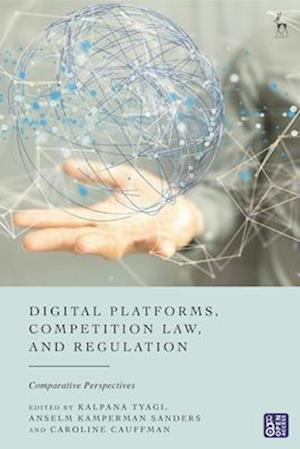 Digital Platforms, Competition Law, and Regulation