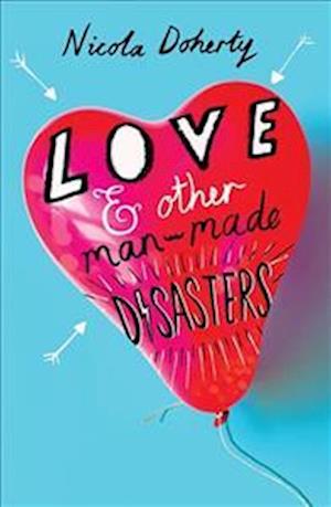 Love and Other Man-Made Disasters