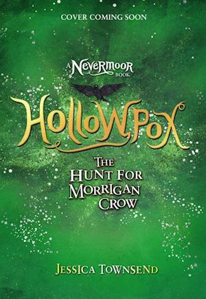 Hollowpox: The Hunt for Morrigan Crow (PB) - (3) Nevermoor - C-format