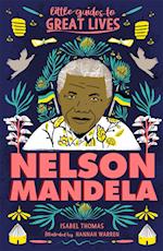 Little Guides to Great Lives: Nelson Mandela