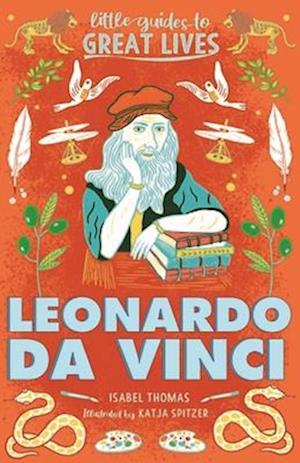 Little Guides to Great Lives: Leonardo Da Vinci