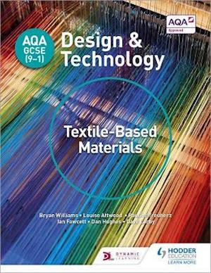 AQA GCSE (9-1) Design and Technology: Textile-Based Materials