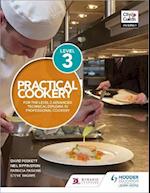 Practical Cookery for the Level 3 Advanced Technical Diploma in Professional Cookery