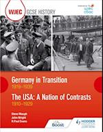 WJEC GCSE History: Germany in Transition, 1919 1939 and the USA: A Nation of Contrasts, 1910 1929