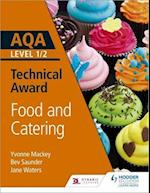 AQA Level 1/2 Technical Award: Food and Catering