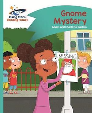 Reading Planet - Gnome Mystery - Turquoise: Comet Street Kids