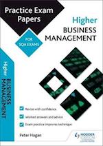 Higher Business Management: Practice Papers for SQA Exams