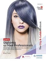 City & Guilds Textbook Level 2 Diploma for Hair Professionals for Apprenticeships in Professional Hairdressing and Professional Barbering
