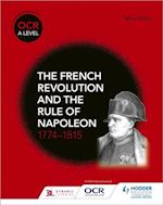 OCR A Level History: The French Revolution and the rule of Napoleon 1774-1815