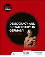 OCR A Level History: Democracy and Dictatorships in Germany 1919–63