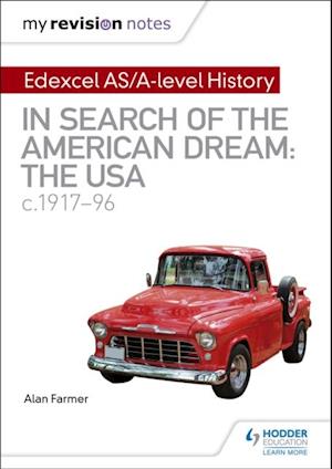 My Revision Notes: Edexcel AS/A-level History: In search of the American Dream: the USA, c1917 96
