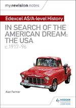 My Revision Notes: Edexcel AS/A-level History: In search of the American Dream: the USA, c1917 96