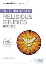 My Revision Notes WJEC Eduqas GCSE Religious Studies Route B