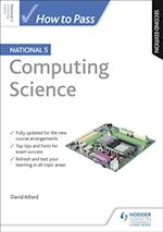 How to Pass National 5 Computing Science, Second Edition