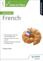 How to Pass National 5 French, Second Edition