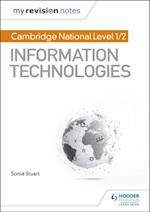 My Revision Notes: Cambridge National Level 1/2 Certificate in Information Technologies