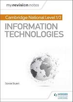 My Revision Notes: Cambridge National Level 1/2 Certificate in Information Technologies