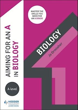 Aiming for an A in A-level Biology