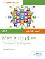 OCR A Level Media Studies Student Guide 2: Evolving Media