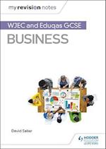 My Revision Notes: WJEC and Eduqas GCSE Business