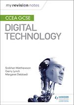 My Revision Notes: CCEA GCSE Digital Technology