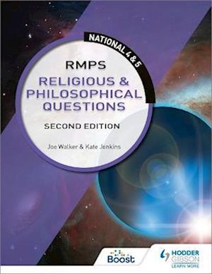 National 4 & 5 RMPS: Religious & Philosophical Questions, Second Edition