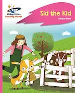 Reading Planet - Sid the Kid - Pink A: Rocket Phonics