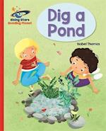 Reading Planet - Dig a Pond - Red A: Galaxy