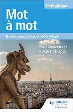 Mot   Mot Sixth Edition: French Vocabulary for AQA A-level