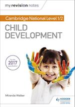 My Revision Notes: Cambridge National Level 1/2 Child Development
