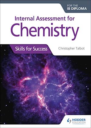 Internal Assessment for Chemistry for the IB Diploma