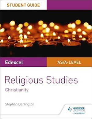 Pearson Edexcel Religious Studies A level/AS Student Guide: Christianity