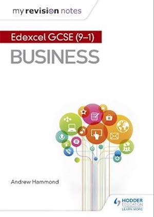 My Revision Notes: Pearson Edexcel GCSE (9-1) Business