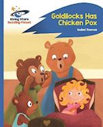 Reading Planet - Goldilocks Has Chicken Pox - Blue: Rocket Phonics