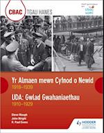 CBAC TGAU HANES Yr Almaen mewn Cyfnod o Newid 1919–1939 ac UDA: Gwlad Gwahaniaethau 1910–1929 (WJEC GCSE Germany in Transition 1919-1939 and The USA A Nation of Contrasts 1910-1929 Welsh-language edition)