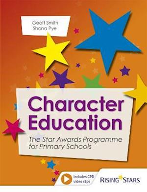 Character Education: The Star Awards Programme for Primary Schools