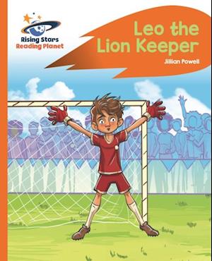 Reading Planet - Leo the Lion Keeper - Orange: Rocket Phonics