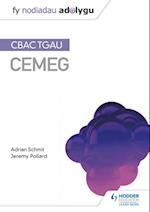 Fy Nodiadau Adolygu: CBAC TGAU Cemeg (My Revision Notes: WJEC GCSE Chemistry, Welsh-language Edition)