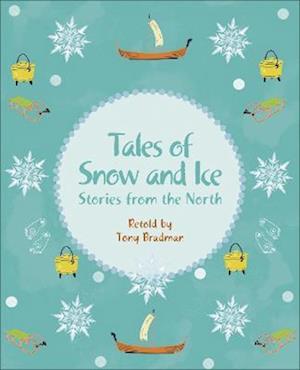 Reading Planet KS2 - Tales of Snow and Ice - Stories from the North - Level 3: Venus/Brown band