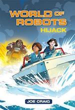 Reading Planet KS2 - World of Robots: Hijack!- Level 4: Earth/Grey band