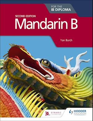 Mandarin B for the IB Diploma Second Edition