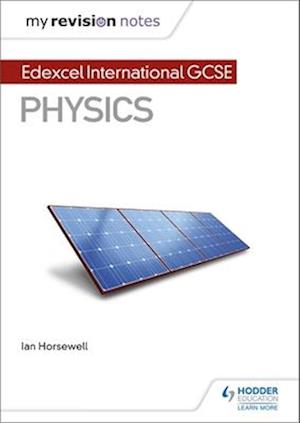 My Revision Notes: Edexcel International GCSE (9–1) Physics