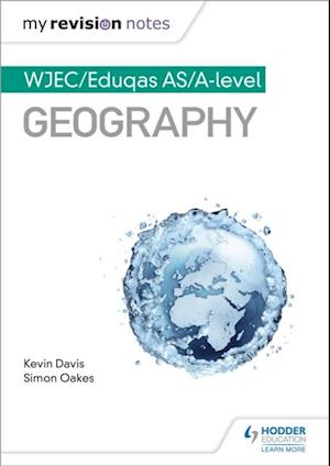 My Revision Notes: WJEC/Eduqas AS/A-level Geography